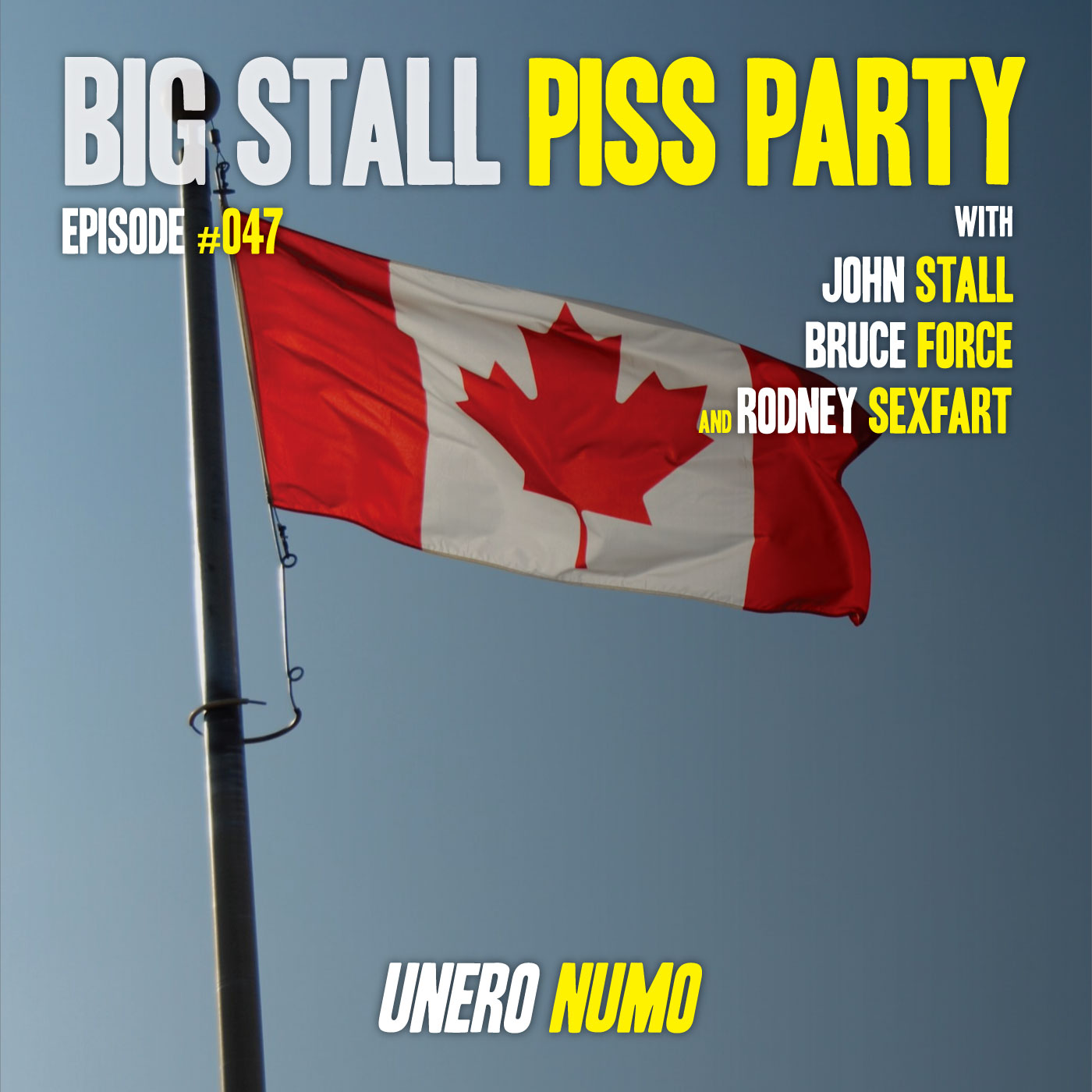 Big Stall Piss Party, Episode #047: “Unero Numo” episode artwork