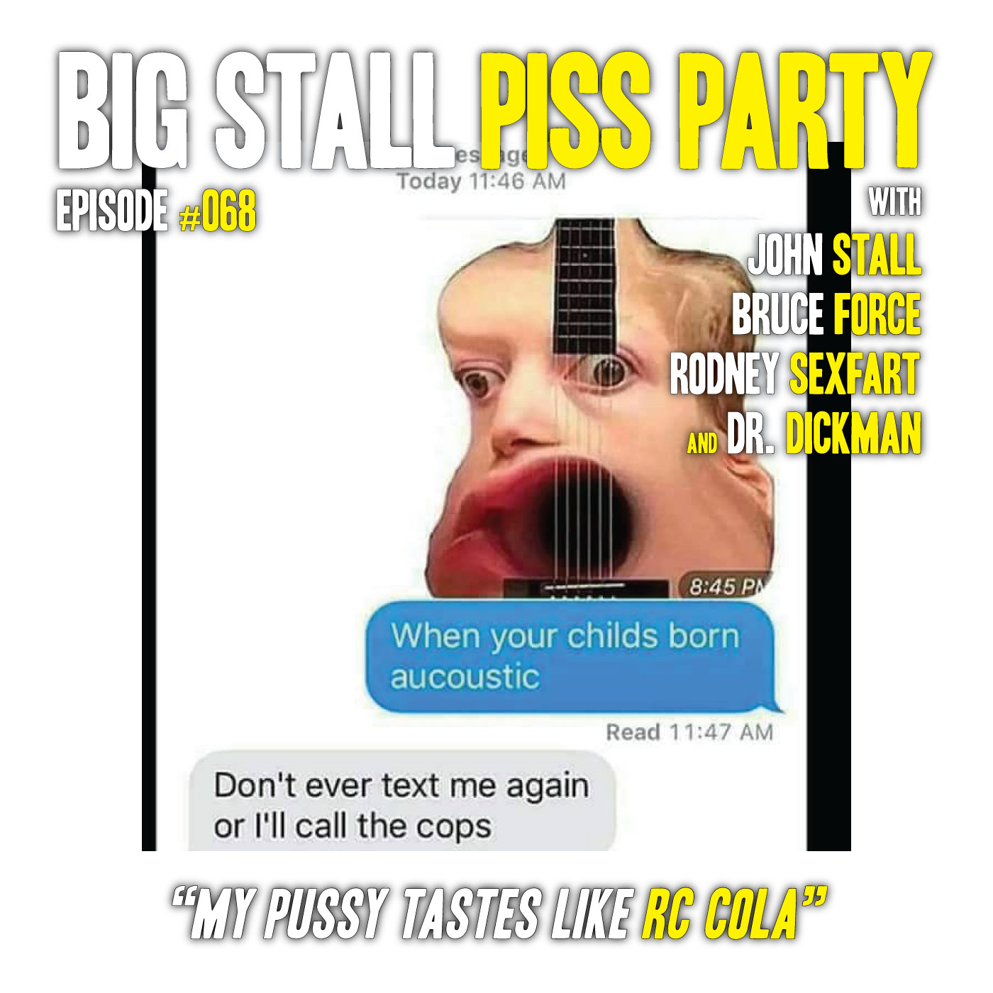Big Stall Piss Party, Episode #068: “My Pussy Tastes Like RC Cola” episode artwork